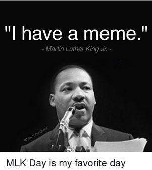 dr martin luther king jr memes